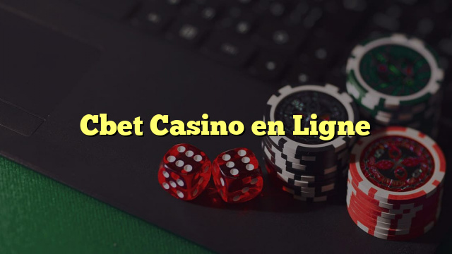 Cbet Casino en Ligne