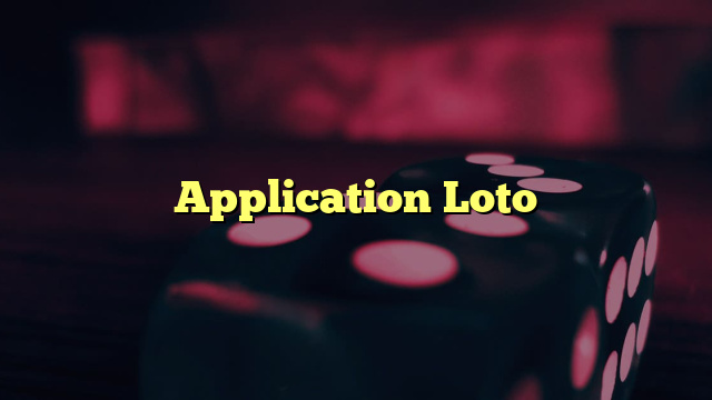 Application Loto