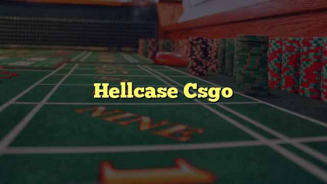 Hellcase Csgo