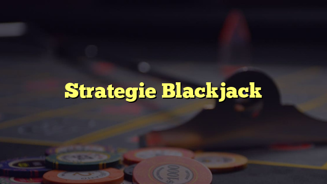 Strategie Blackjack