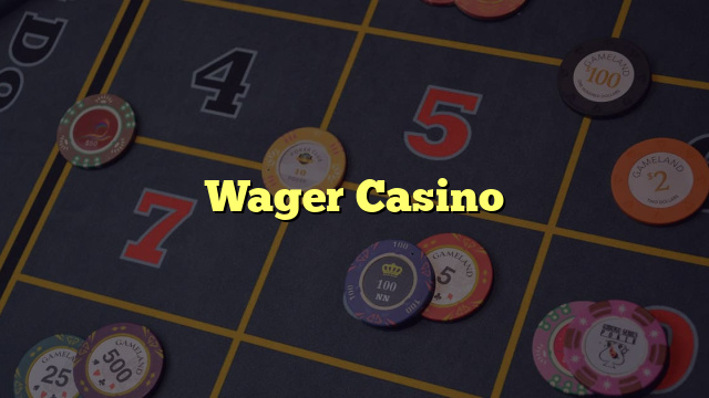 Wager Casino