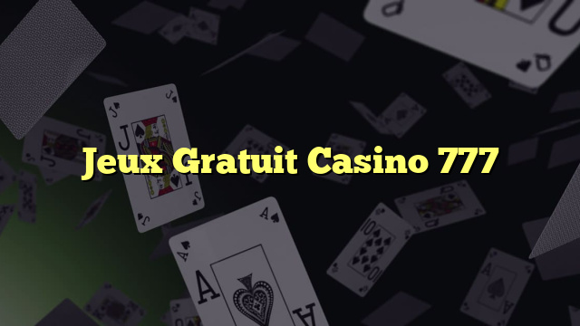Jeux Gratuit Casino 777