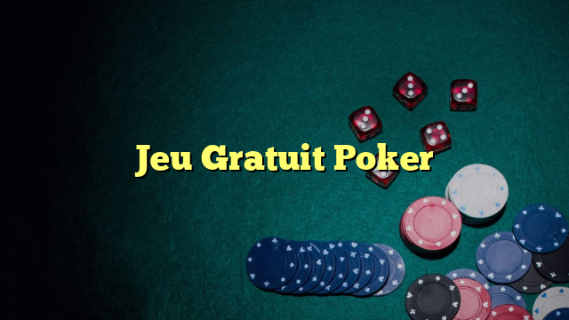 Jeu Gratuit Poker