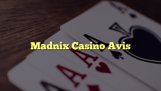 Madnix Casino Avis