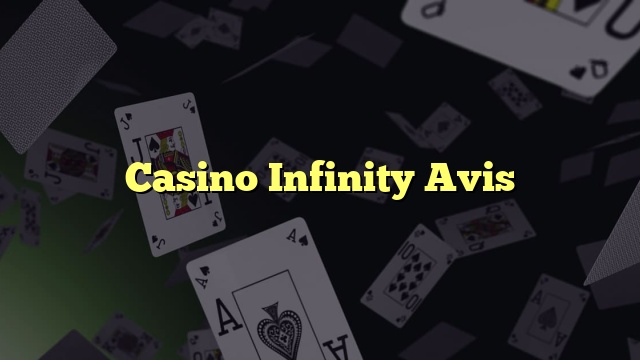 Casino Infinity Avis