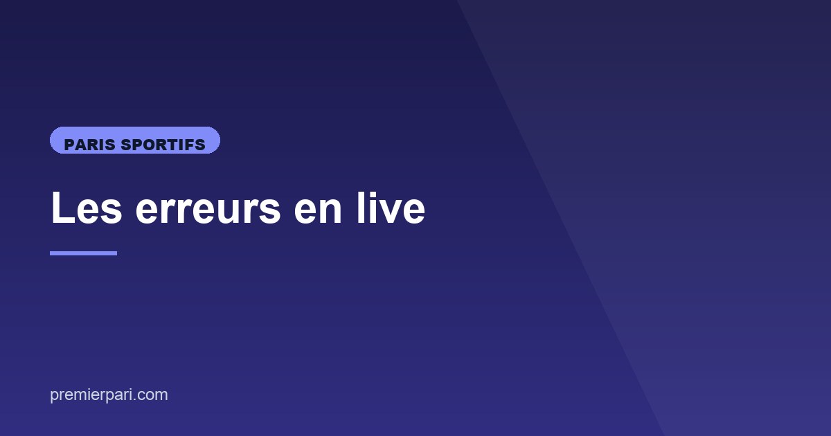 Illustration de l'article consacré aux erreurs en live