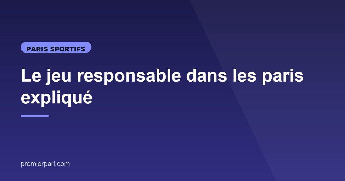 Illustration de l'article consacré au jeu responsable dans les paris